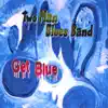 Two Man Blues Band - Get Blue